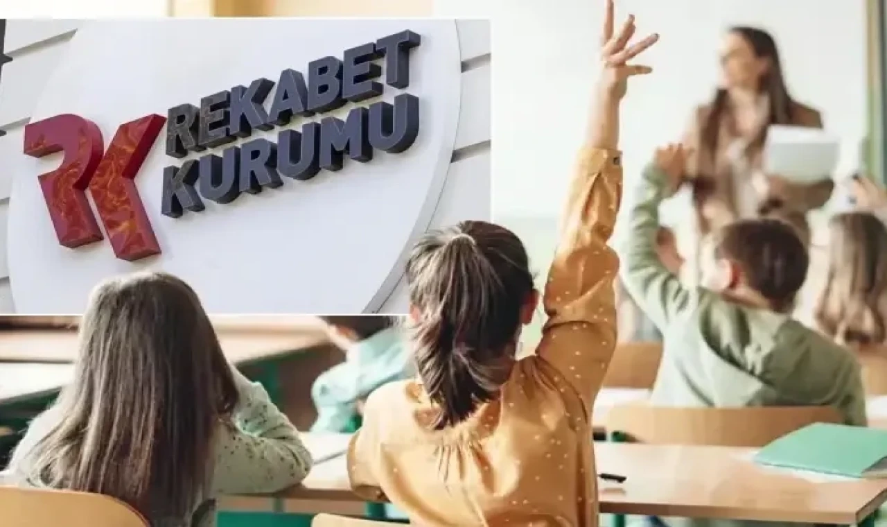 Rekabet’ten 19 özel okula soruşturma!