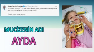 Cumhurbaşkanı Erdoğan’dan, 91 saat sonra enkazdan sağ çıkarılan 4 yaşındaki Ayda’yla ilgili paylaşım