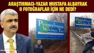 Mustafa Albayrak o fotoğraflar için Ulusal Kanal'a açıklamalarda bulundu