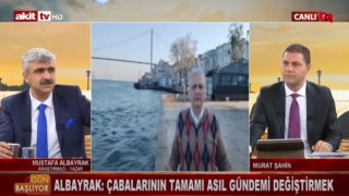 Başyazarımız Mustafa Albayrak Akit TV Gün Başlıyor Programında Gündemi Değerlendirdi