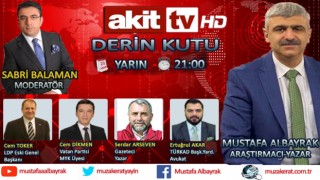 Başyazarımız Mustafa Albayrak yarın akşam saat 21:00'de Akit TV'de