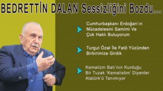 Bedrettin Dalan: FETÖ'nün amacı İslamiyet'i ve Türklüğü yok etmek